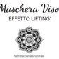 Maschera Viso monouso effetto 'lifting'